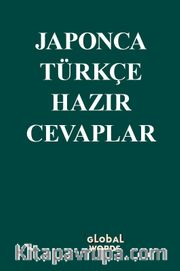 Japonca-Türkçe Hazır Cevaplar