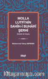 Molla Lutfi'nin Sahîh-i Buharî Şerhi (Tahkik ve Tahlil)