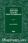 Hicrî İkinci Asırda  Sarf Akdi ile İlgili Fıkhî Tartışmalar