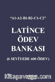 Latince Ödev Bankası <br /> 6 Seviyede 600 Ödev