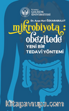 Mikrobiyota: Obezitede Yeni Bir Tedavi Yöntemi
