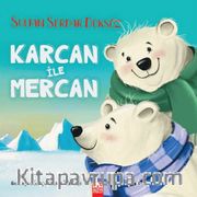 Karcan ile Mercan