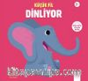 Küçük Fil Dinliyor