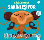 Küçük Maymun Sakinleşiyor