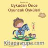 Bebekler İçin Uykudan Önce Oyuncak Öyküleri