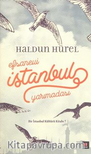 Efsanevi İstanbul Yarımadası (Ciltli)