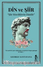 Din Ve Şiir <br /> Şiir Sözcüklerin Dinidir