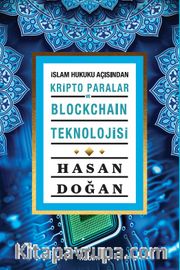 İslam Hukuku Açısından Kripto Paralar ve Blockchain Teknolojisi
