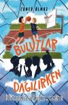 Bulutlar Dağılırken