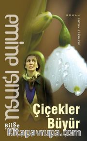 Çiçekler Büyür