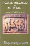 Ticaret Tüccarlar ve Antik Kent