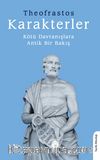 Karakterler & Kötü Davranışlara Antik Bir Bakış