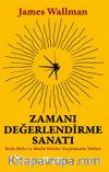 Zamanı Değerlendirme Sanatı & Dolu Dolu ve Mutlu Günler Geçirmenin Yolları