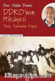 Ddko'nun Hikayesi <br /> Türk Solu'ndan Kopuş