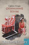 Çiğdem’lenmiş Eğitim
