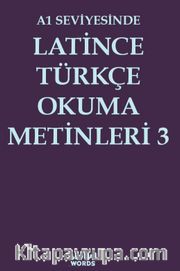 A1 Seviyesinde Latince-Türkçe Okuma Metinleri 3