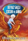 Beyaz Saçlı Çocuk ve Anka
