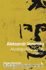 Alçaklığa Karşı Sanat Yazıları