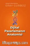 Dijital Pazarlamanın Anatomisi