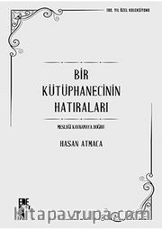Bir Kütüphanecinin Hatıraları <br /> Mesleği Kavramaya Doğru