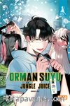 Orman Suyu / Jungle Juice (Birinci Cilt) 