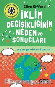 İklim Değişikliğinin Neden Ve Sonuçları ve Gezegenimizi Nasıl Koruruz?