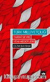 Türk Milliyetçiliği Tarihi Seyri, Yeni Hedefleri
