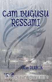Cam Buğusu Ressamı