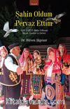 Şahin Oldum Pervaz Ettim