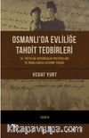 Osmanlı’da Evliliğe Tahdit Tedbirleri & 19. Yüzyılda Vatandaşlık  Politikaları ve İranlılarla Evlenme Yasağı