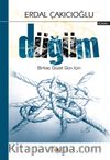 Düğüm & Birkaç Güzel Gün İçin