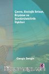 Çevre, Ekolojik İktisat, Büyüme ve Sürdürülebilirlik İlişkileri 