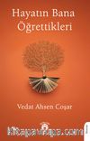 Hayatın Bana Öğrettikleri