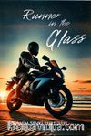 Runner In The Glass (İngilizce)