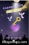 Yaşama Dair Sihirli Sözler 2