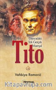 Dünyadaki Tek Gerçek Mareşal Tito