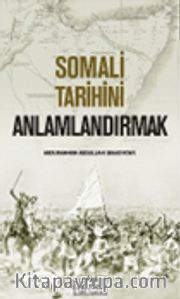 Somali Tarihini Anlamlandırmak