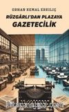 Rüzgarlı’dan Plazaya Gazetecilik