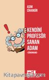 Kendini Profesör Sanan Adam & Cünunname