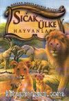 Sıcak Ülke Hayvanları (Ciltli) /  Hayvan Dostlarımız Dizisi