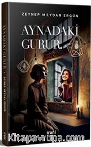 Aynadaki Gurur