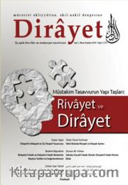 Dirayet Üç Aylık İlim Fikir ve Medeniyet Dergisi Sayı:1 Nisan-Haziran 2016