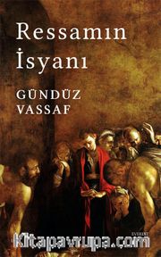 Ressamın İsyanı (Karton Kapak)