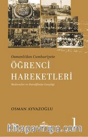 Osmanlı’dan Cumhuriyete Öğrenci Hareketleri 1