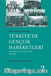 Modernleşme Dönemi Türkiye’de Gençlik Hareketleri 2