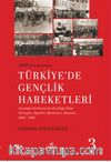 1960 Yılı Sonrası Türkiye’de Gençlik Hareketleri 3
