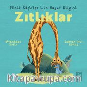 Zıtlıklar / Minik Kaşifler için Hayat Bilgisi