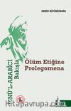 İbnü’l Arabici Bakışla & Ölüm Etiğine Prolegomena