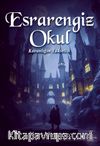 Esrarengiz Okul: Karanlığın Yükselişi