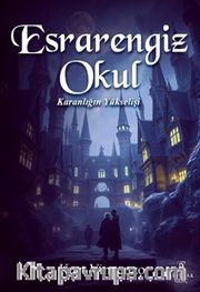 Esrarengiz Okul: Karanlığın Yükselişi